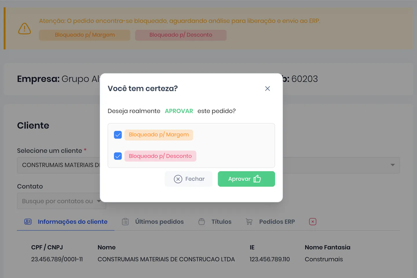 Análise de pedidos bloqueados com o diálogo para aprovar ou recusar e o motivo do bloqueio